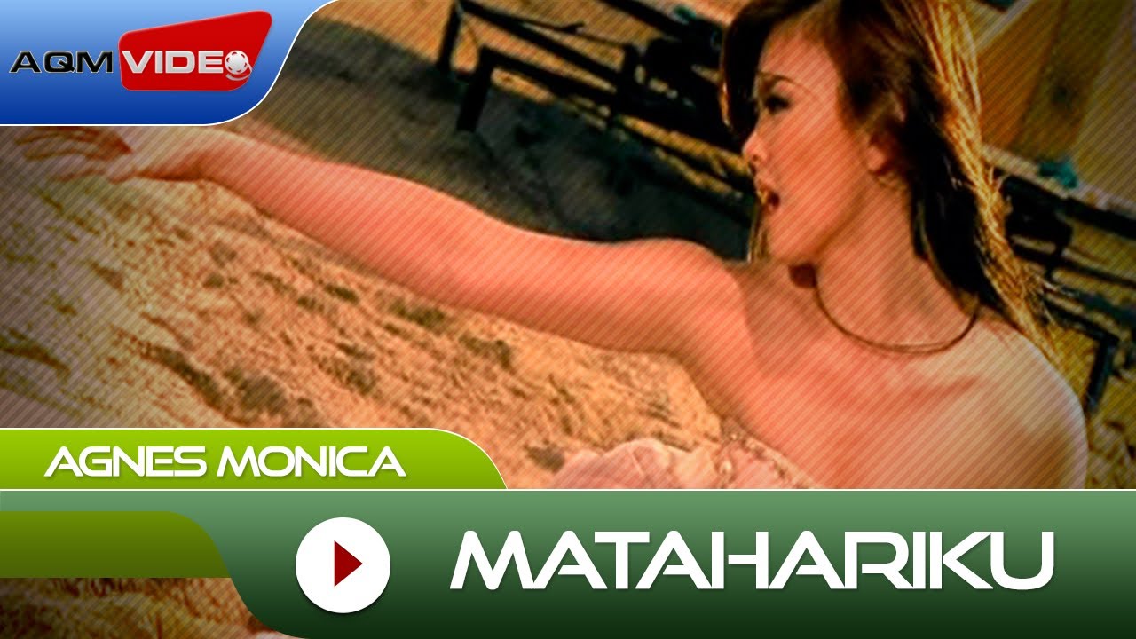 Agnes Monica – Matahariku (Official Video)