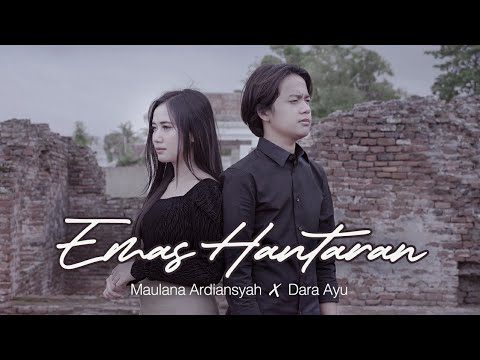 Dara Ayu Feat. Maulana Ardiansyah – Emas Hantaran (Official Music Video)