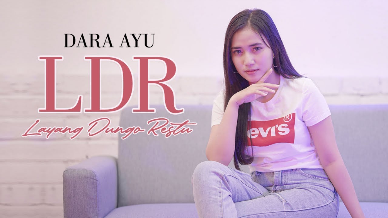 Dara Ayu – L.D.R (Layang Dungo Restu) Official Music Video