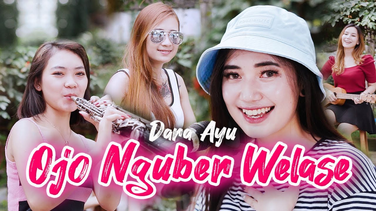 Dara Ayu – Ojo Nguber Welase (Official Music Video)