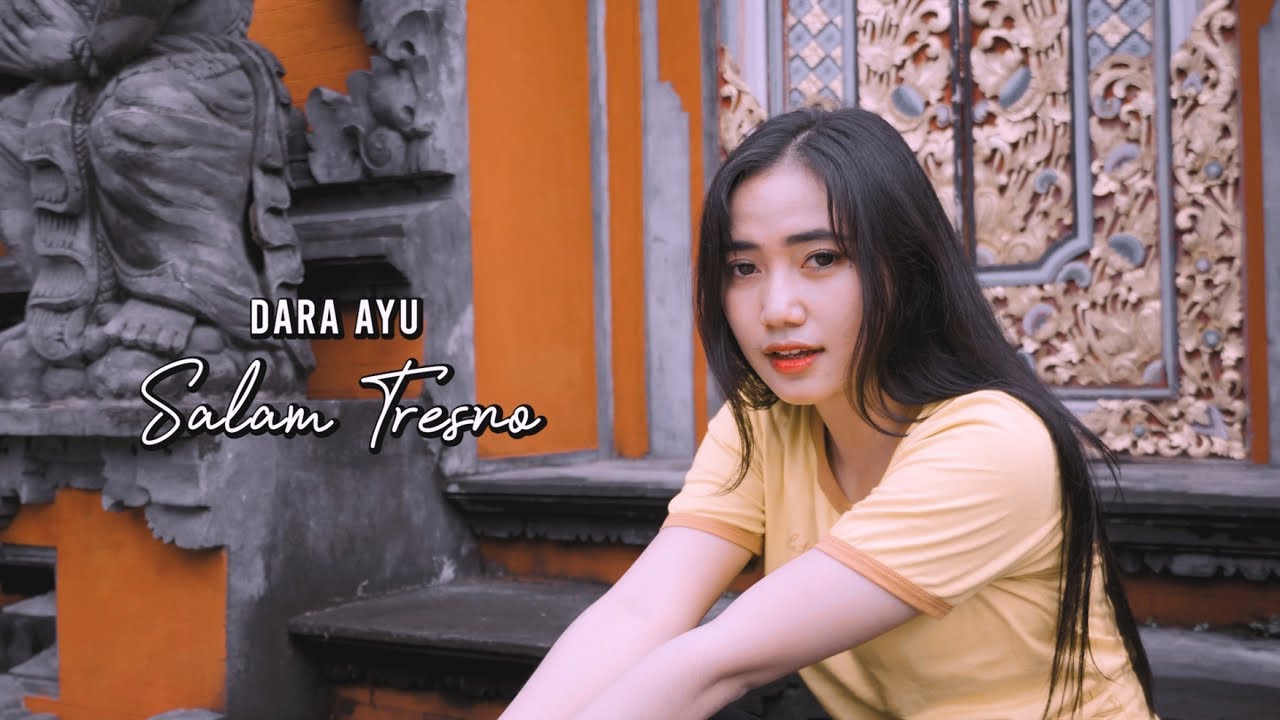 Dara Ayu – Salam Tresno (Official Music Video)