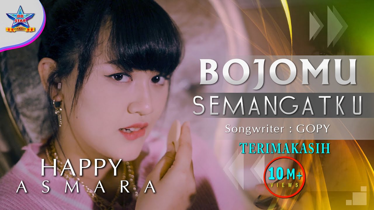 Happy Asmara – Bojomu Semangatku Ojo Nganti Melayu Ning Aku (Official Music Video Youtube)