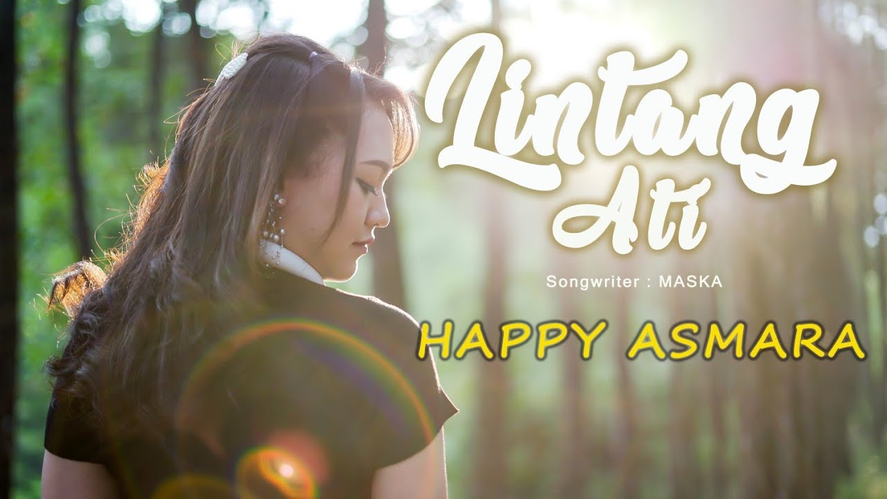 Happy Asmara Cover Nyanyi Lagu Lintang Ati (Official Music Video)