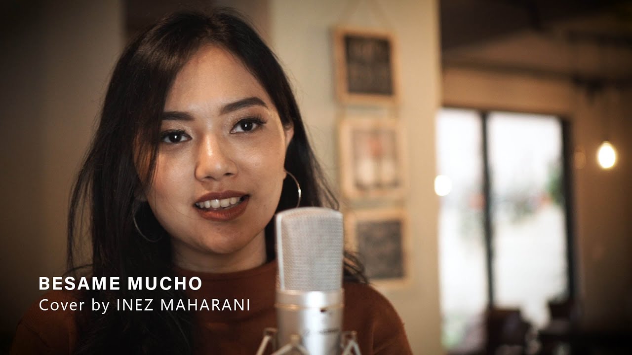 Inez Maharani – Besame Mucho Cover