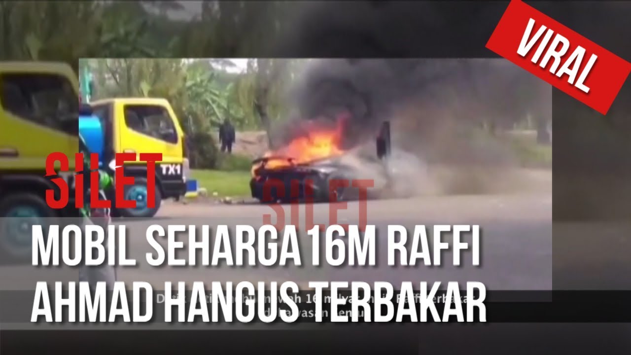 Viral! Mobil 16 Milyar Artis Raffi Ahmad Hangus Terbakar