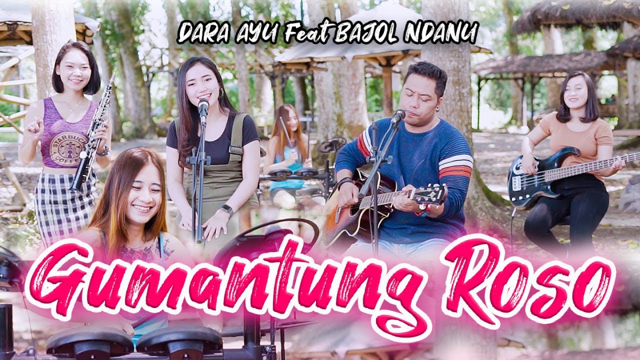 Dara Ayu Feat. Bajol Ndanu – Gumantung Roso (Official Music Video)