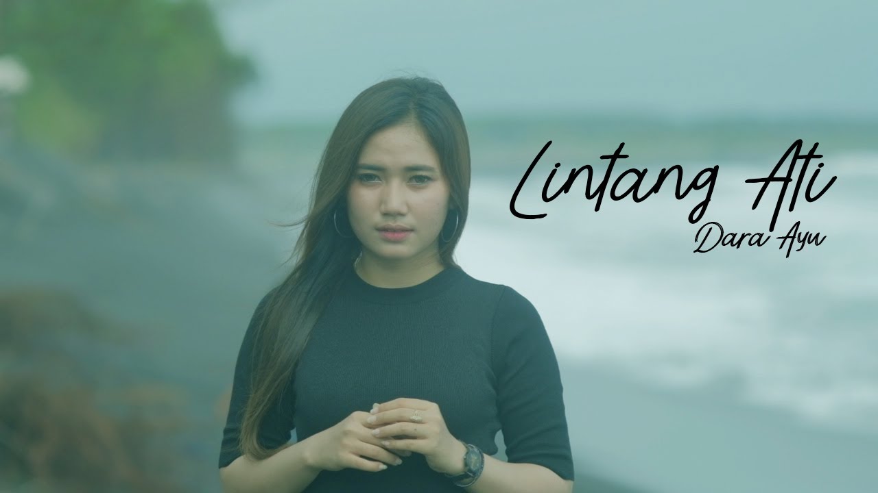 Dara Ayu – Lintang Ati (Official Music Video)