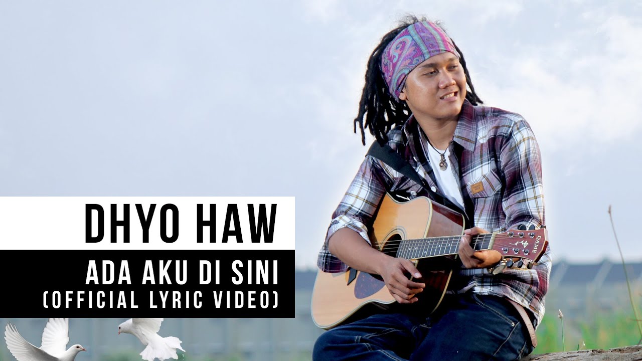 Dhyo Haw – Ada Aku Disini (Official Lyric Video)