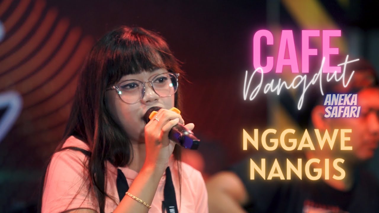 Esa Risty – Nggawe Nangis (Official Music Video ANEKA SAFARI)