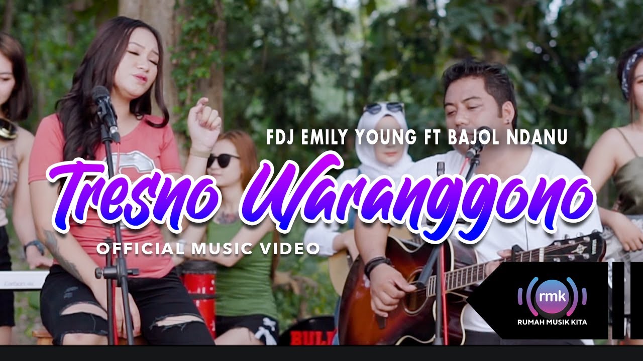 FDJ Emily Young Feat. Bajol Ndanu – Tresno Waranggono (Official Music Video)