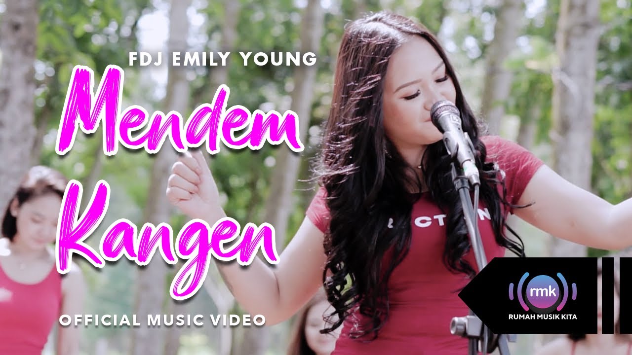 FDJ Emily Young – Mendem Kangen (Official Music Video)