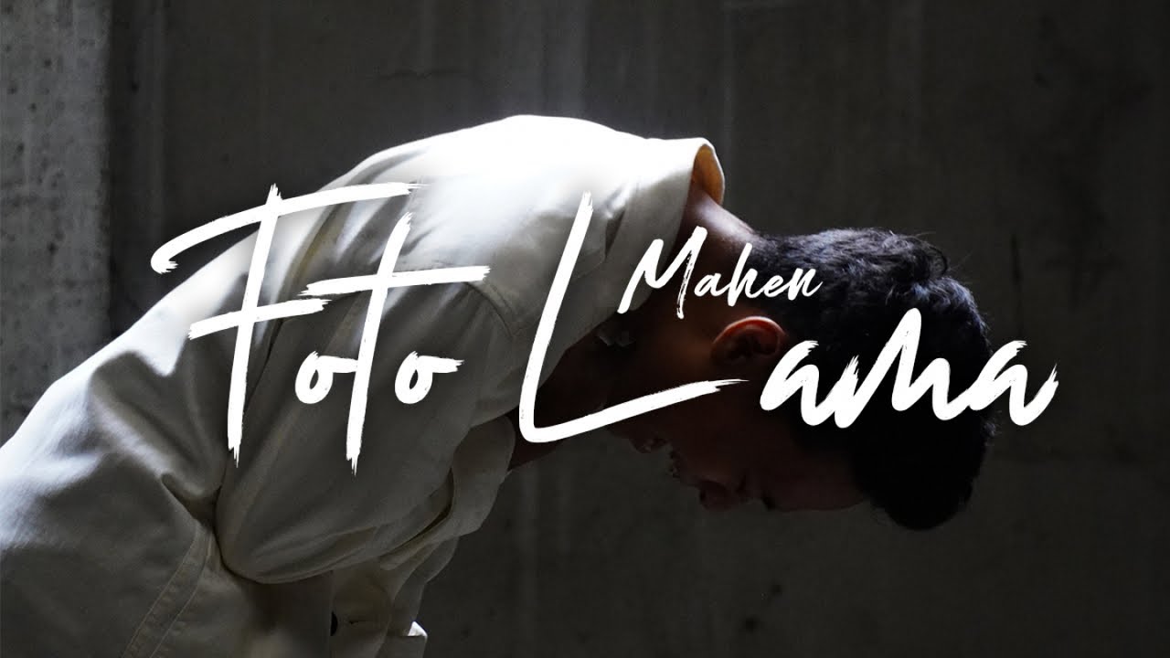 Mahen – Foto Lama (Official Music Video)