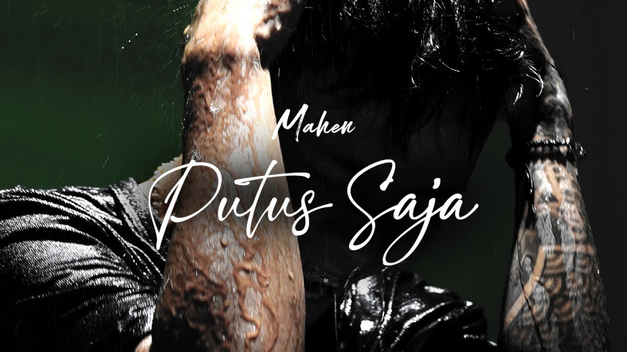 Mahen – Putus Saja (Official Lyric Video)