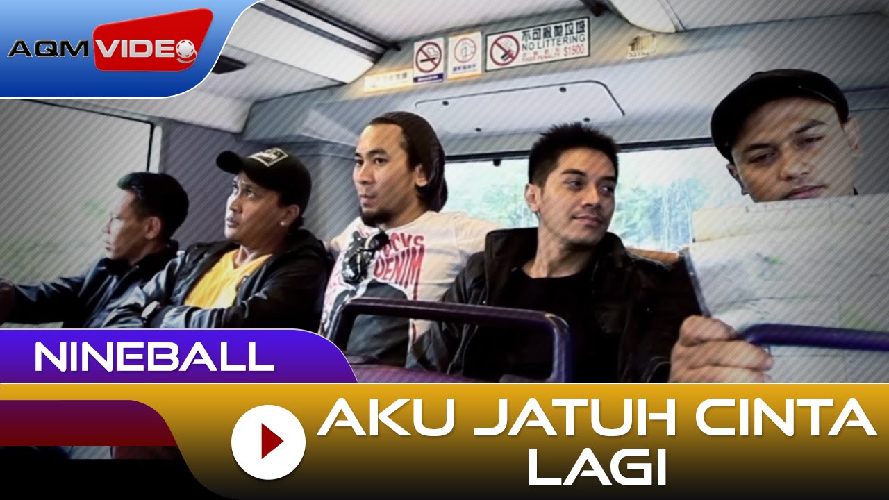 Nineball – Aku Jatuh Cinta Lagi | Official Video