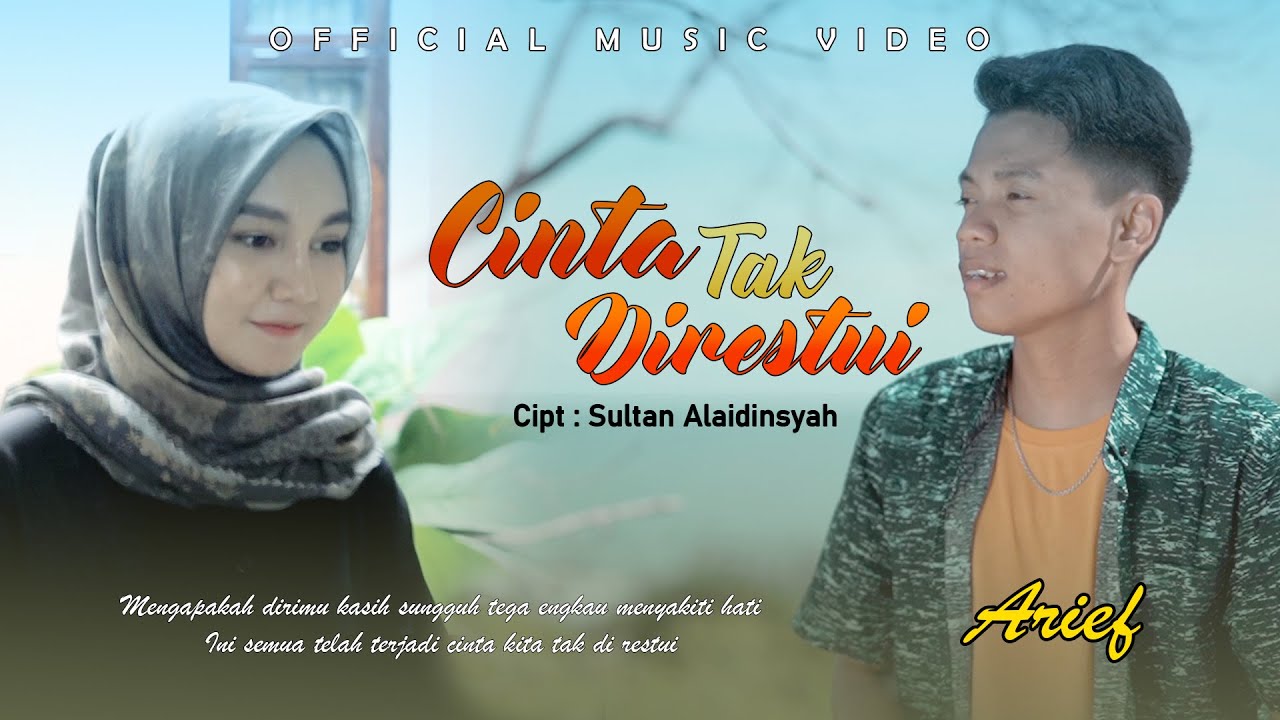 Arief – Cinta Tak Direstui (Official Music Video)