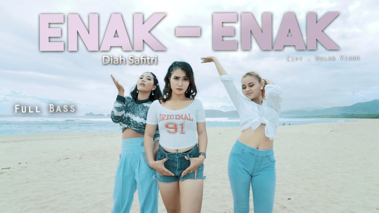 Diah Safitri – Enak Enak (Official Music Video)