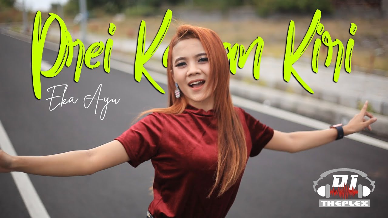 Eka Ayu – Prei Kanan Kiri (Official Music Video)