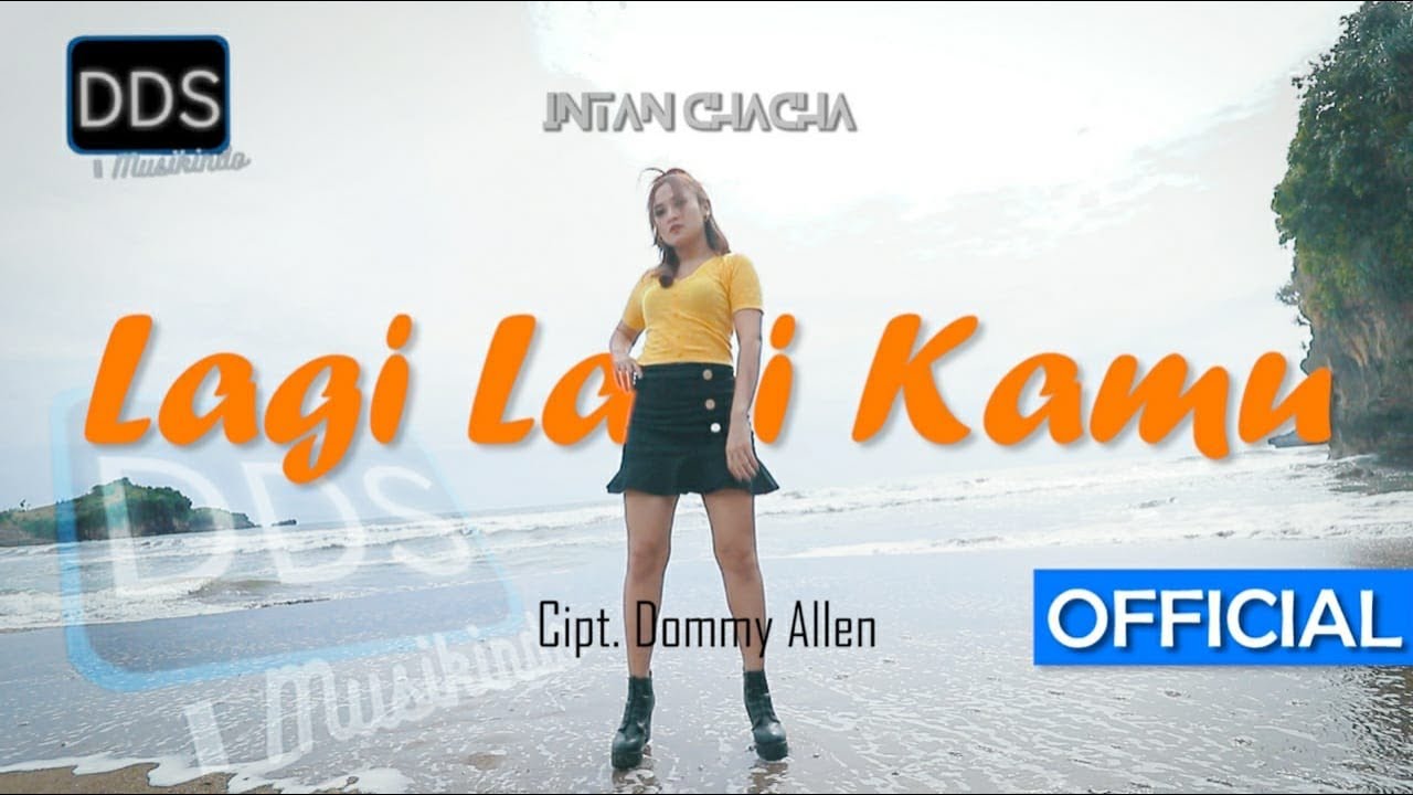 Intan Chacha – Lagi Lagi Kamu (Official Music Video)