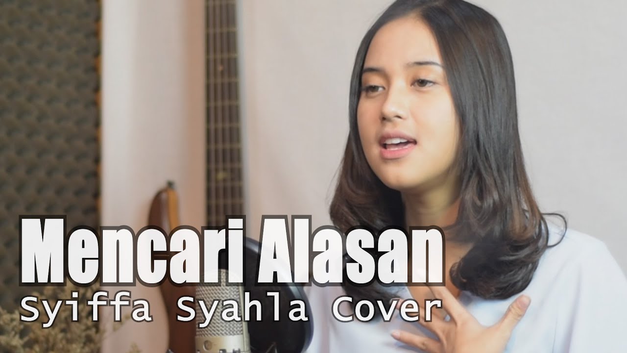 Syiffa Syahla - Mencari Alasan (Official Music Video Youtube)