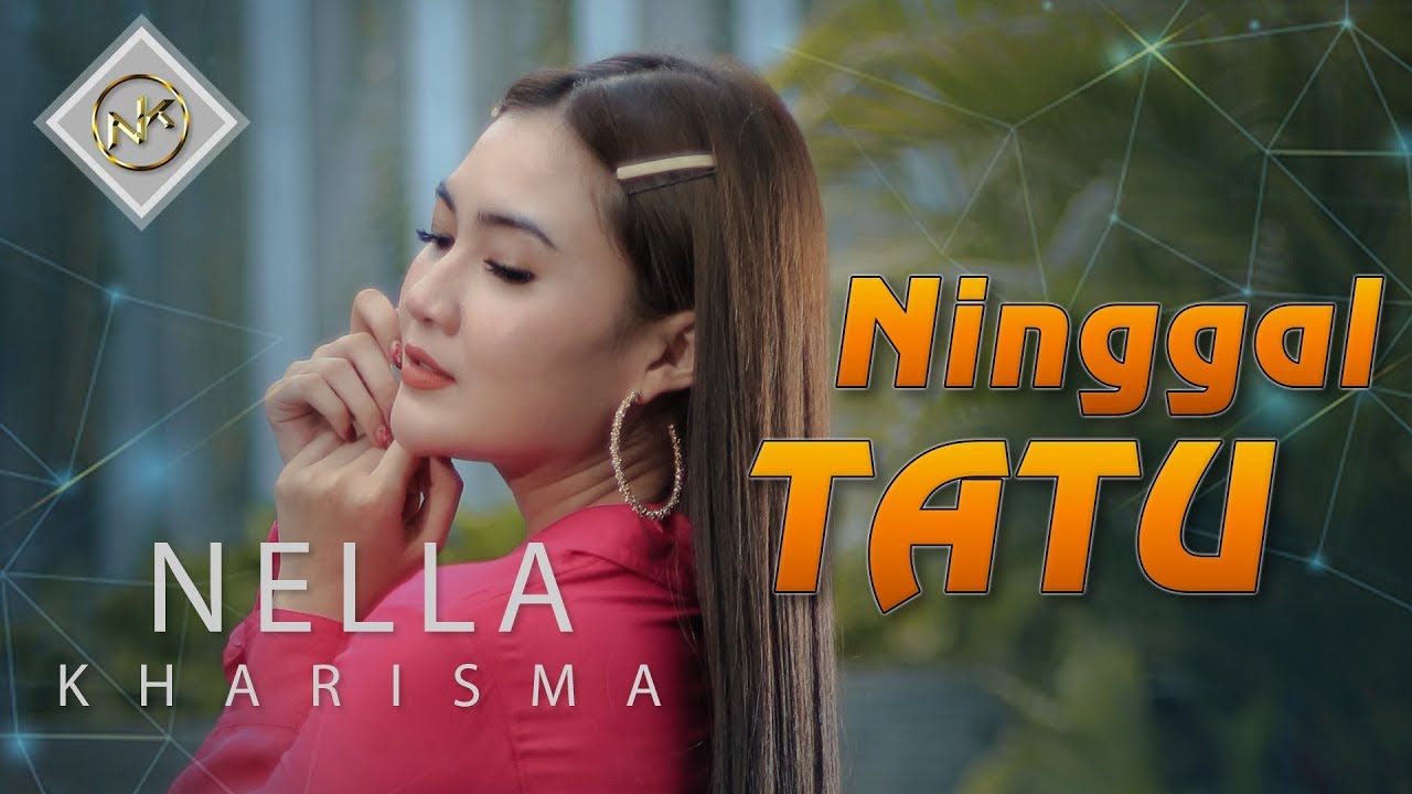 Nella Kharisma – Ninggal Tatu (Official Music Video)