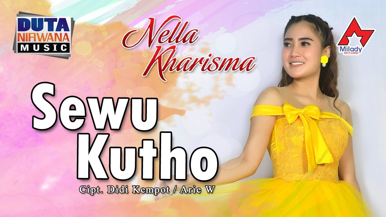 Nella Kharisma – Sewu Kutho (Official Music Video)