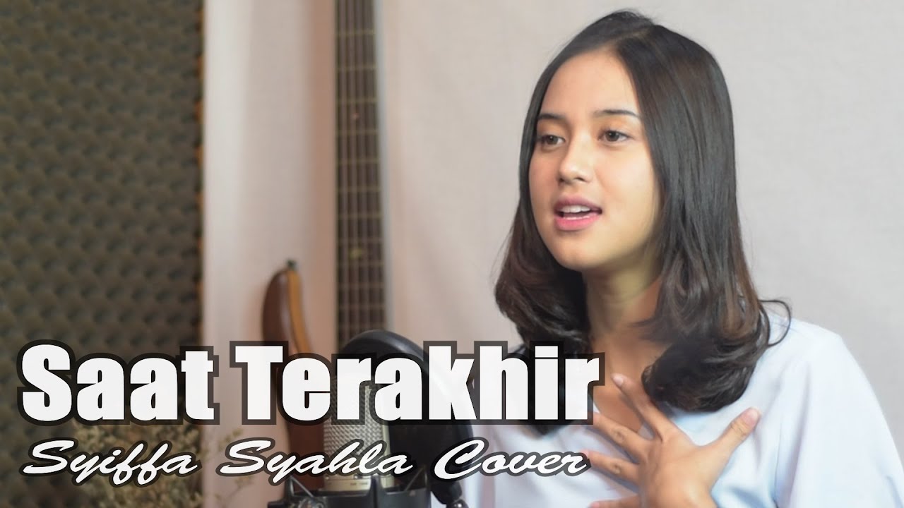 Syiffa Syahla - Saat Terakhir (Official Music Video Youtube)