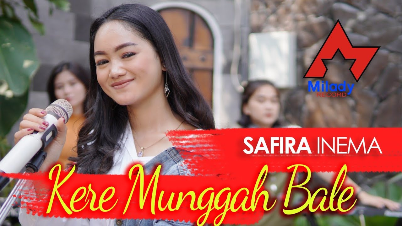 Safira Inema – Kere Munggah Bale (Official Music Video)