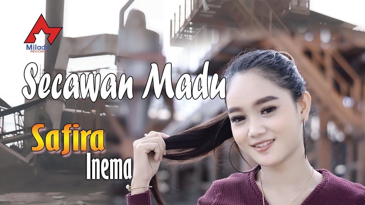 Safira Inema – Secawan Madu (Official Music Video)