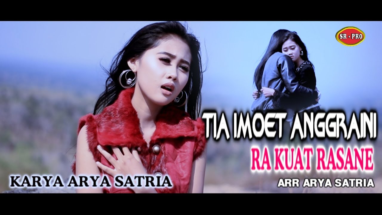 Tia Anggraini – Ra Kuat Rasane (Official Music Video)