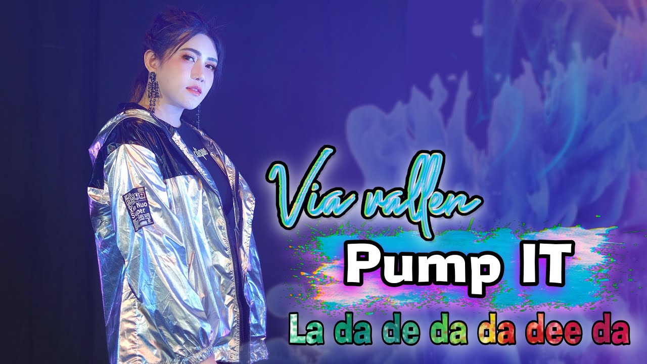 Via Vallen – Pump IT ( La da di da daa de da )