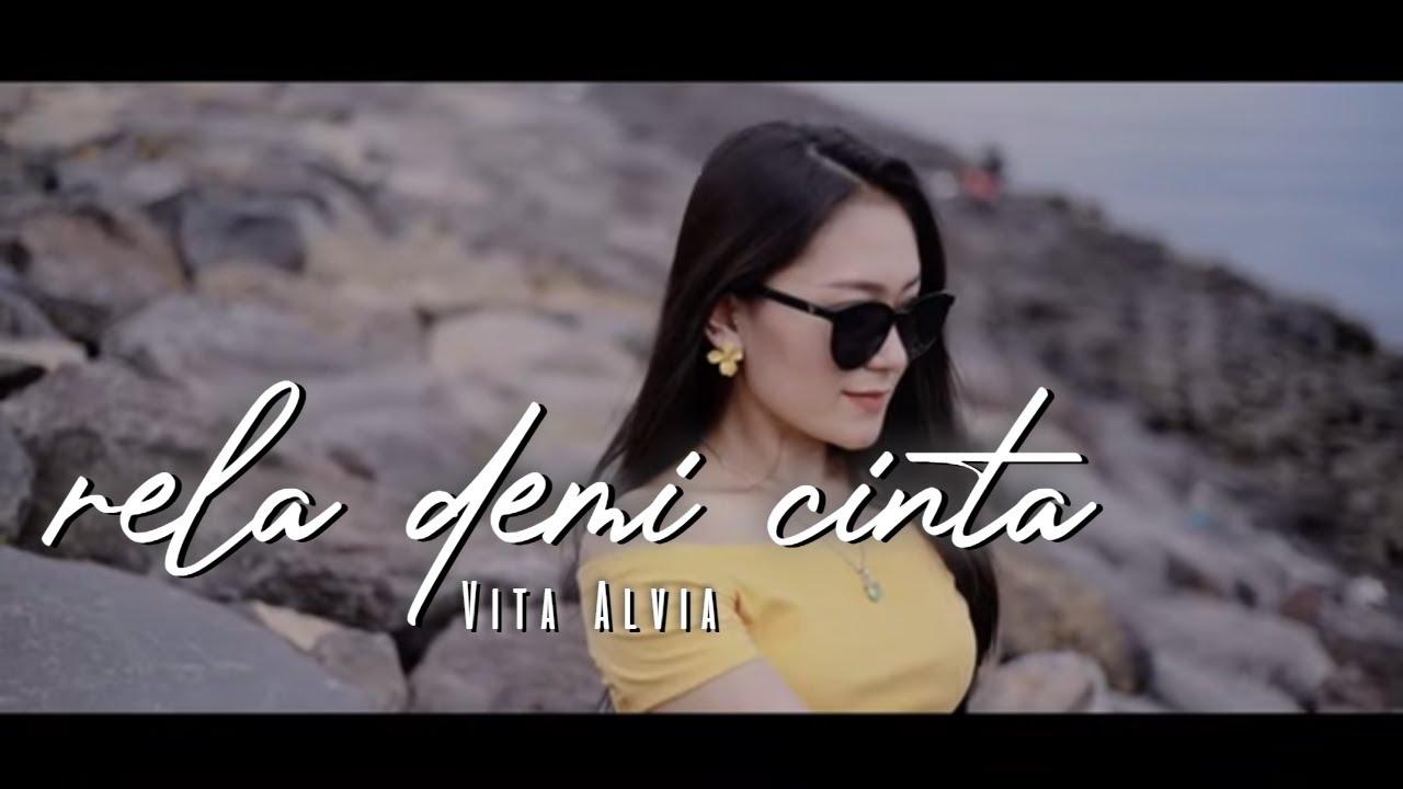 Vita Alvia – Rela Demi Cinta (Official Music Video)