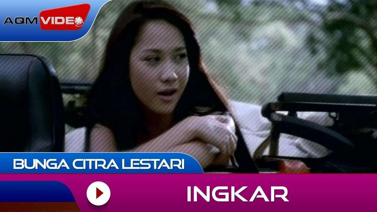 Bunga Citra Lestari – Ingkar (Official Music Video Youtube)