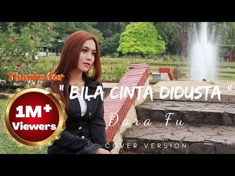 Dara Fu – Bila Cinta Di Dusta (Official Music Video Youtube)