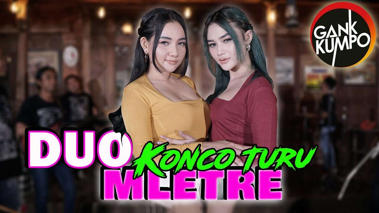Duo Mletre – Konco Turu (Official Music Video Youtube)