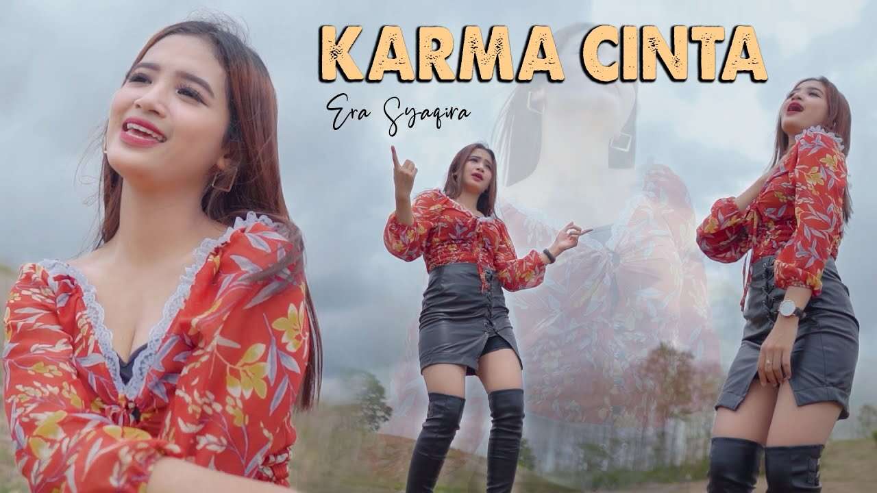 Era Syaqira – Karma Cinta (Official Music Video Youtube)