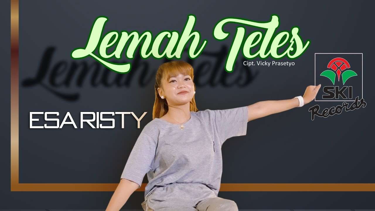 Esa Risty – Lemah Teles (Official Music Live Video Youtube)