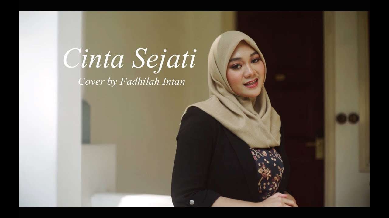 Fadhilah Intan – Cinta Sejati (Official Music Video Youtube)