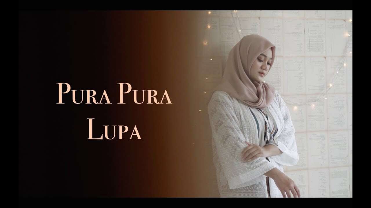 Fadhilah Intan – Pura Pura Lupa (Official Music Video Youtube)