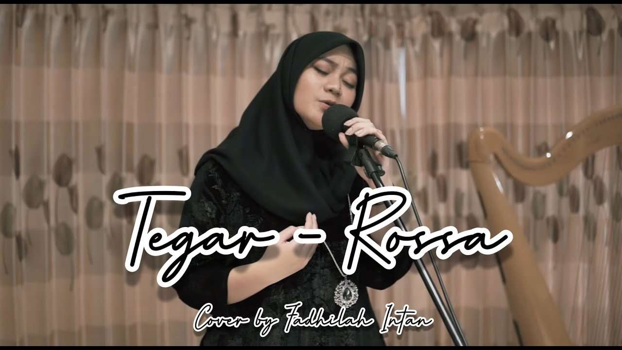 Fadhilah Intan – Tegar (Official Music Video Youtube)