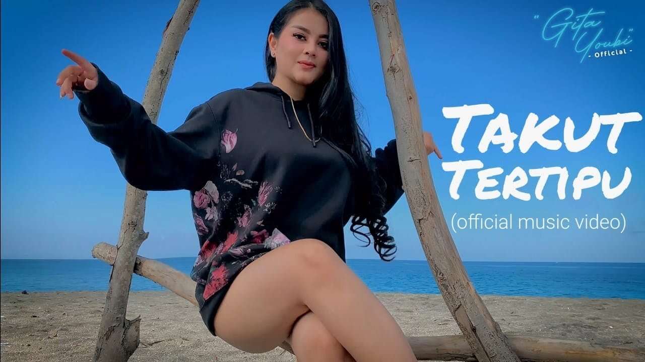 Gita Youbi – Takut Tertipu (Official Music Video Youtube)