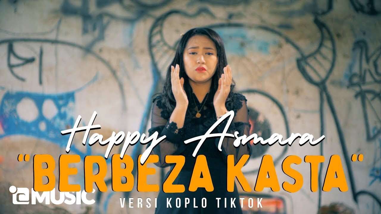Happy Asmara – Berbeza Kasta (Official Music Video Youtube)