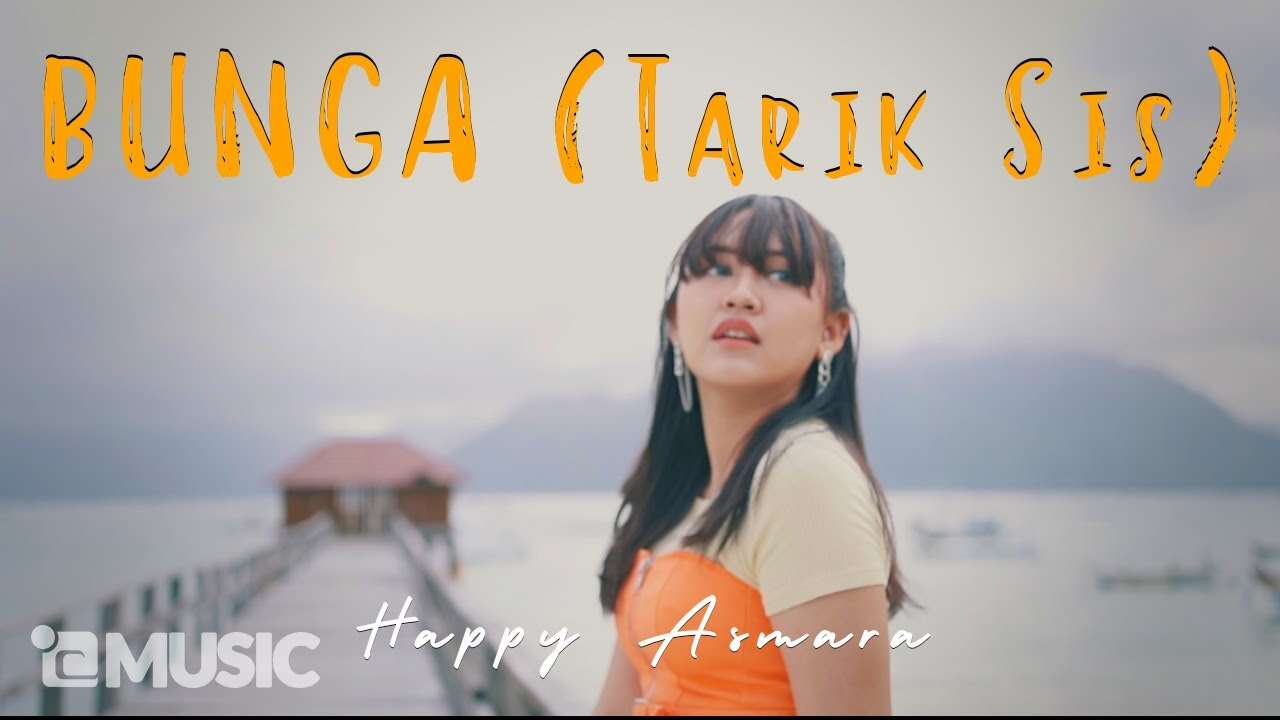 Happy Asmara – Bunga (Official Music Video Youtube)