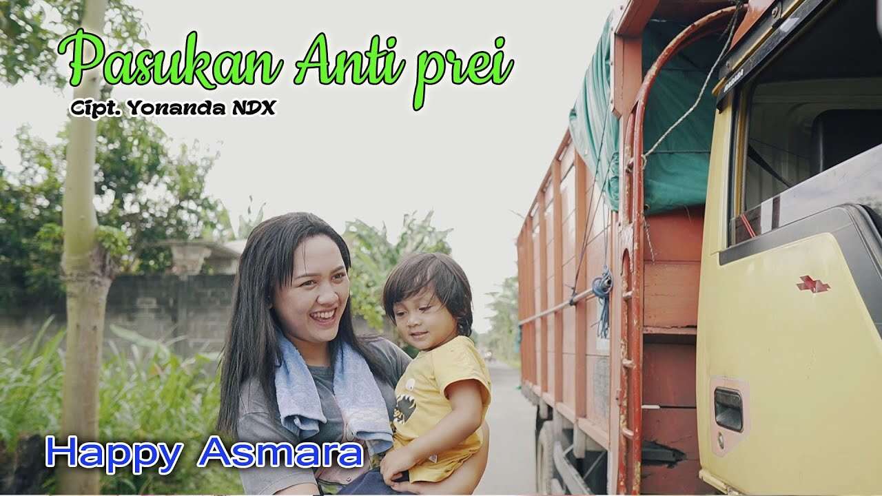 Happy Asmara – Pasukan Anti Prei (Official Music Video Youtube)
