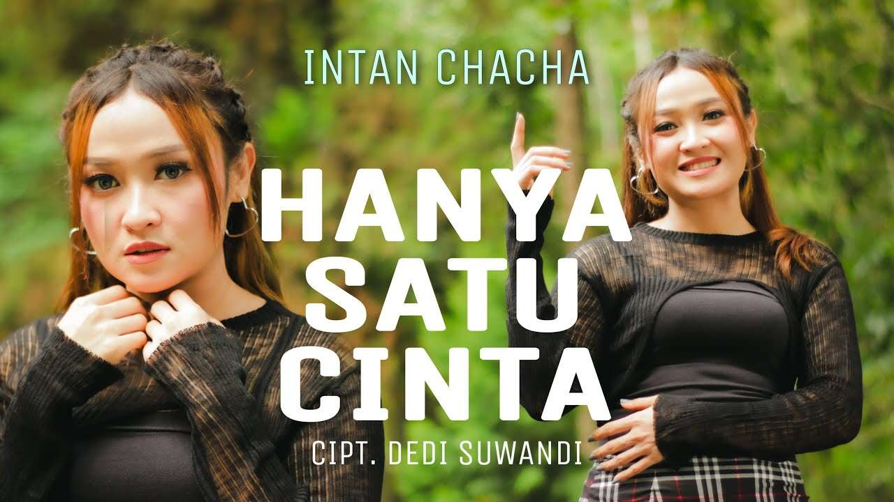 Intan Chacha – Hanya Satu (Official Music Video Youtube)