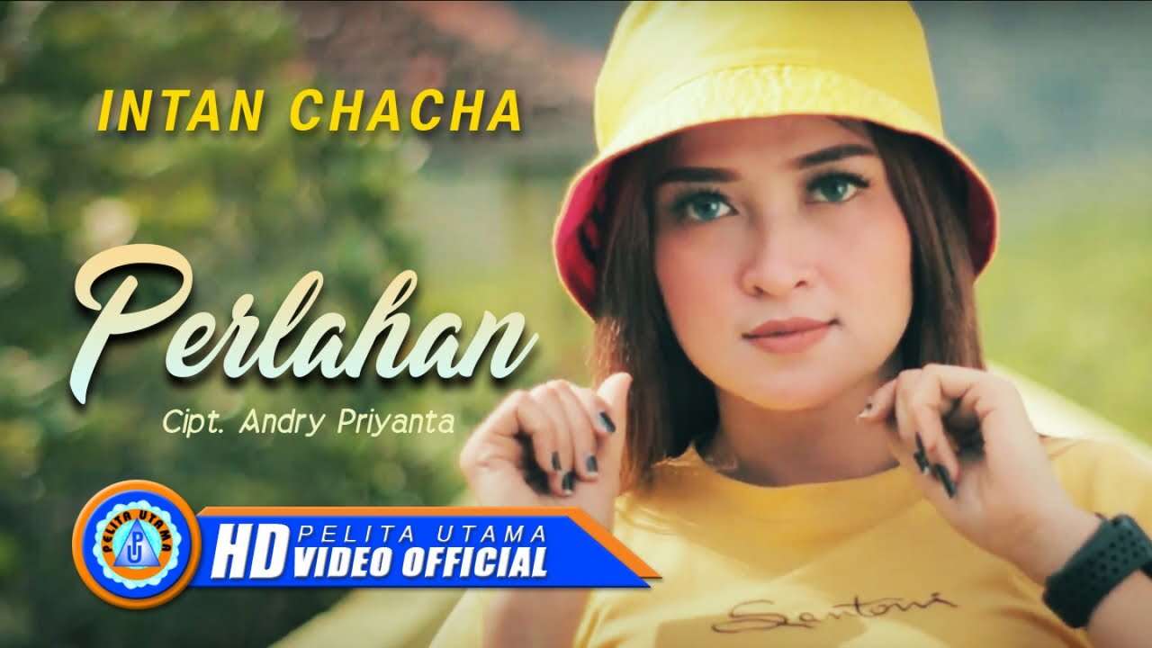 Intan Chacha – Perlahan (Official Music Video Youtube)