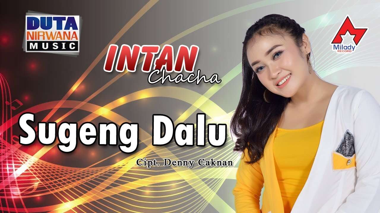 Intan Chacha – Sugeng Dalu (Official Live Music Video Youtube)