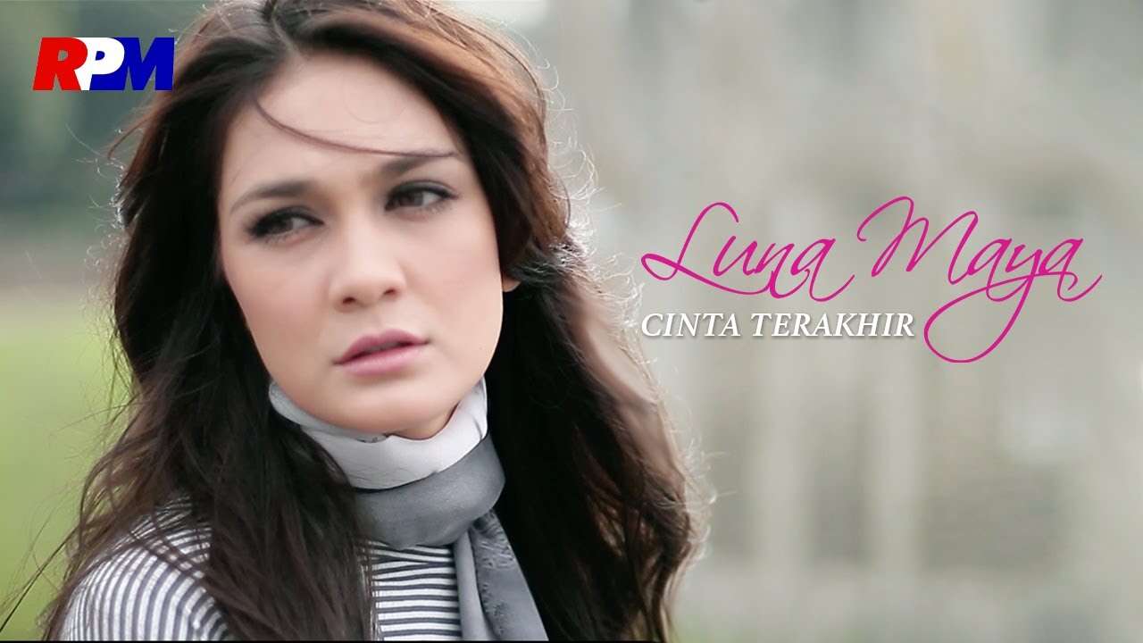 Luna Maya – Cinta Terakhir (Official Music Video Youtube)