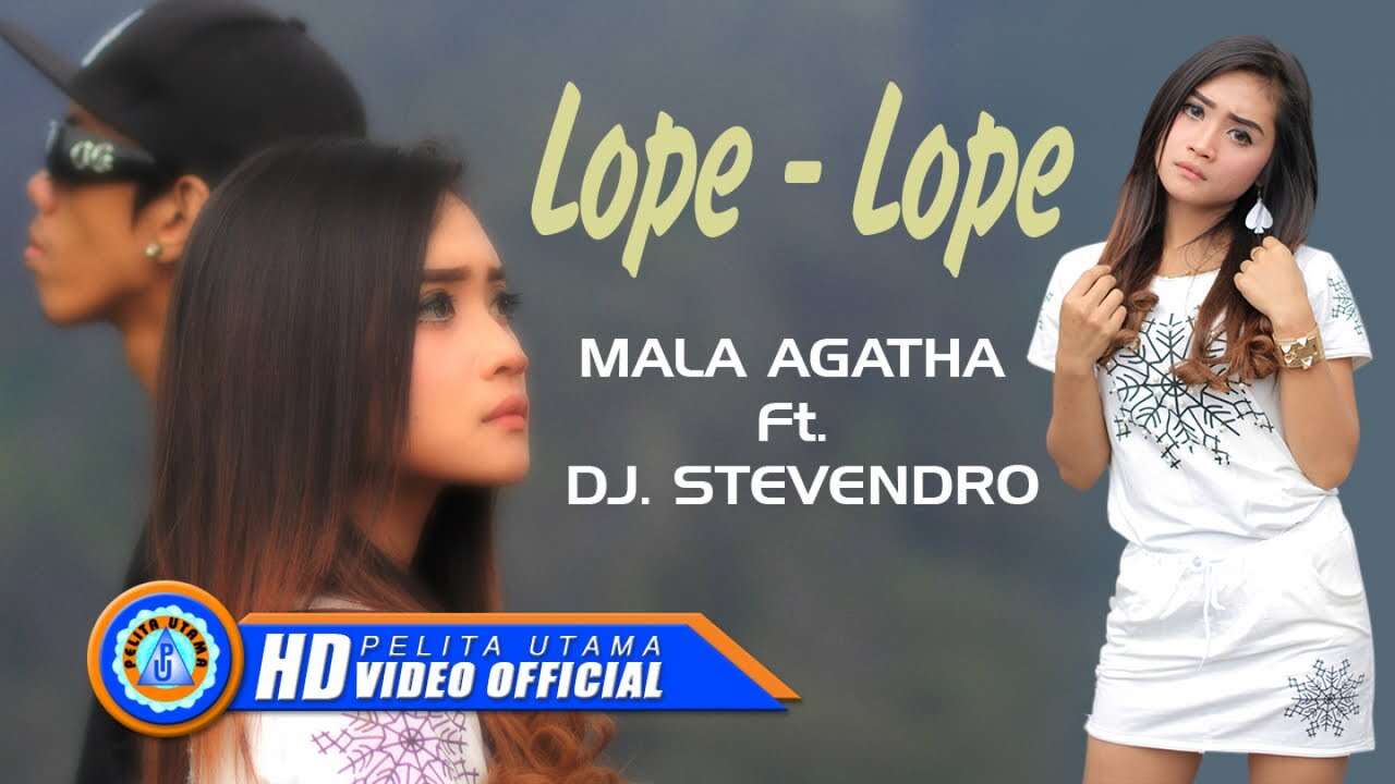 Mala Agatha Feat. DJ Stevendro – Lope Lope (Official Music Video Youtube)