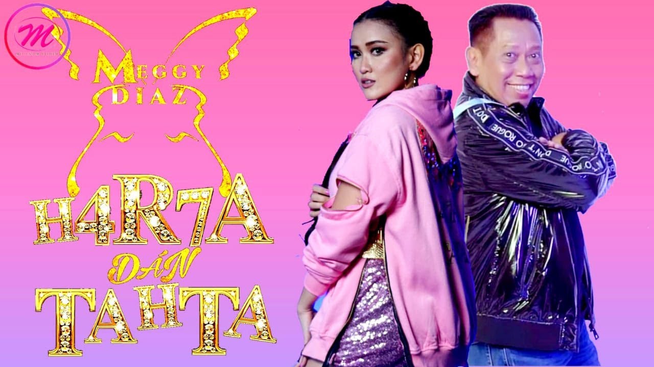 Meggy Diaz – Harta Dan Tahta (Official Music Video Youtube)