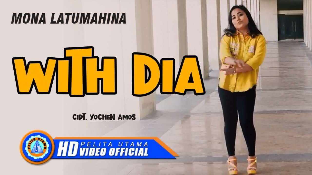 Mona Latumahina – With Dia (Official Music Video Youtube)